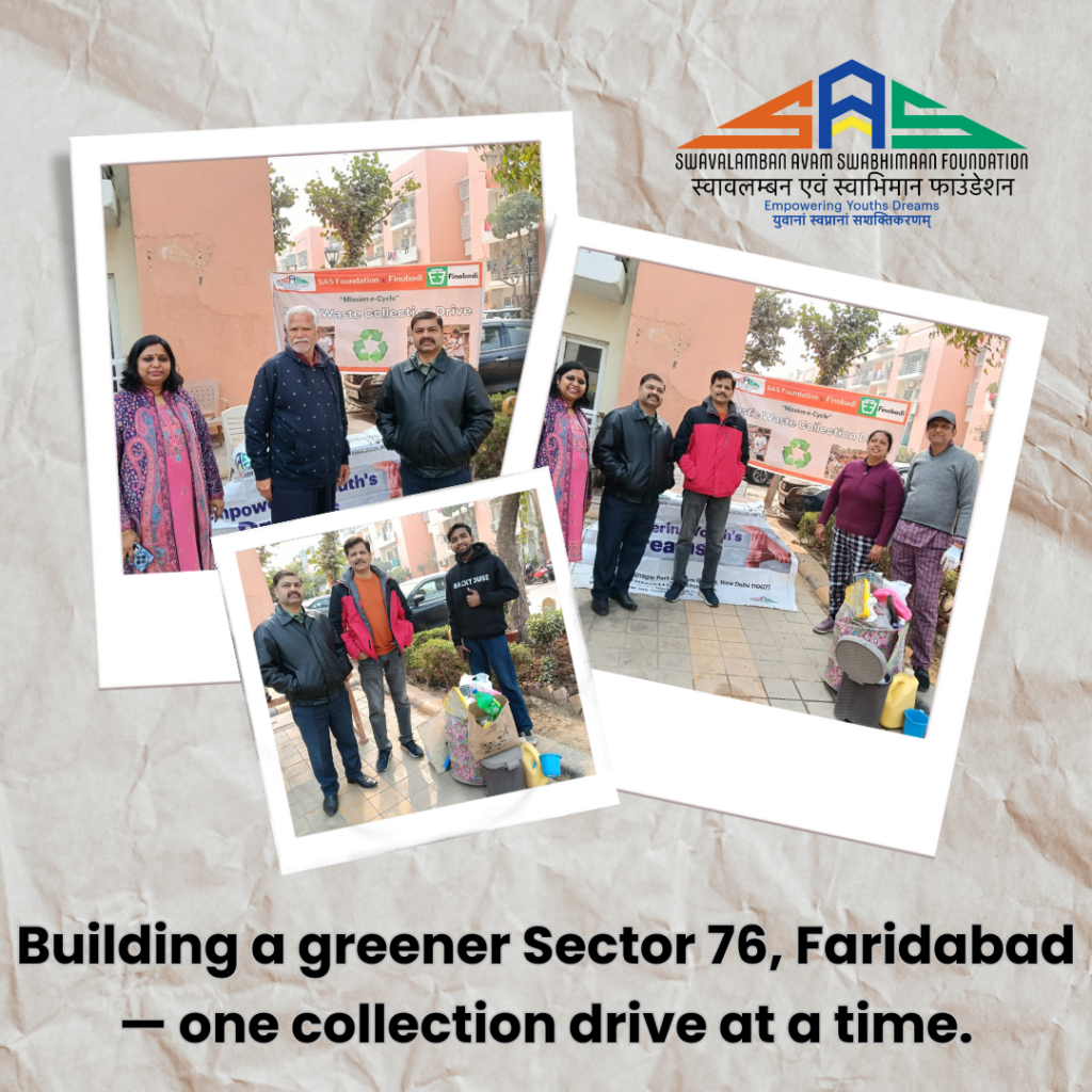 SAS Foundation Launches Its First Plastic Waste Collection Drive in Faridabad: A Small Beginning Toward a Zero-Waste Future