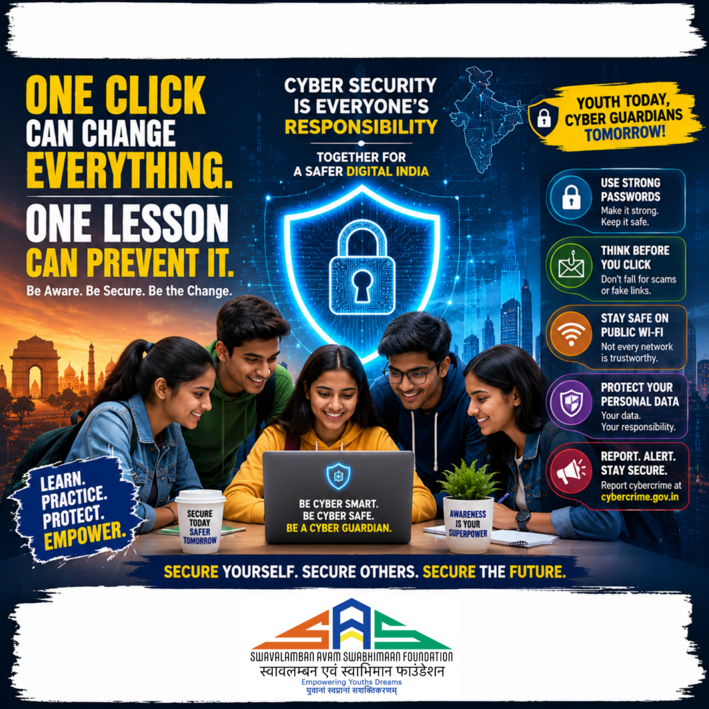 Cyber Security Is Everyone’s Responsibility: How Young Minds Can Build a Safer Digital India